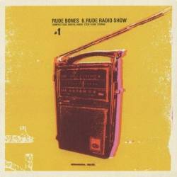 Rude Bones : 6.Rude Radio Show